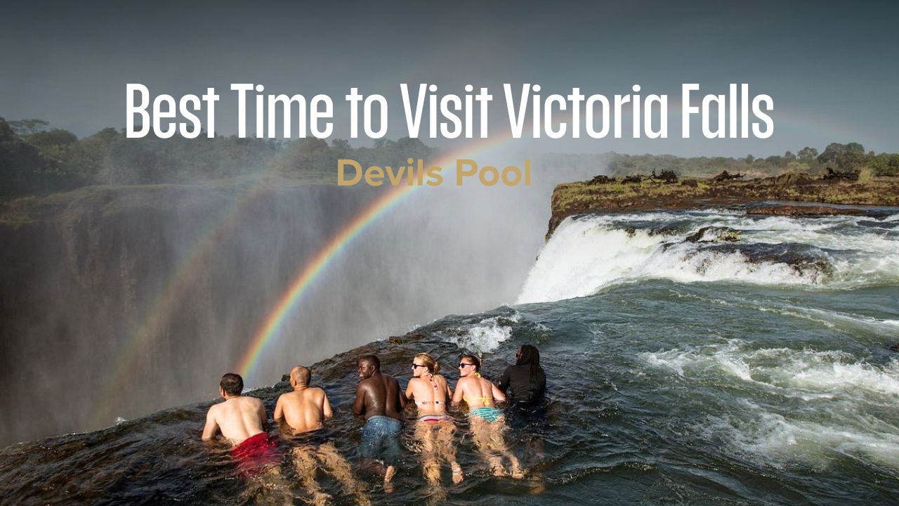 Best time to visit Victoria Falls for Devil's Pool overlooking the Zambezi River.